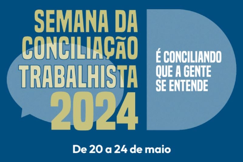 Semana da Conciliação Trabalhista 2024